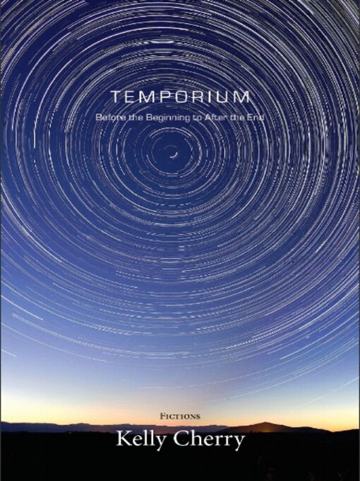 Title details for Temporium by Kelly Cherry - Available